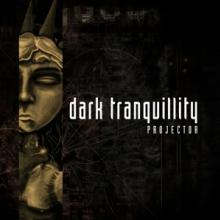 DARK TRANQUILLITY  - CD PROJECTOR