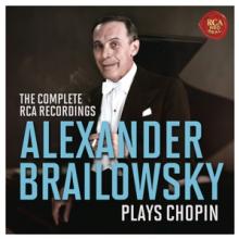  ALEXANDER BRAILOWSKY PLAYS CHOPIN-COMPL.RCA RECS. - supershop.sk