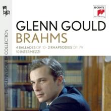  GLENN GOULD PLAYS BRAHMS: 4 BALLADES OP. - suprshop.cz