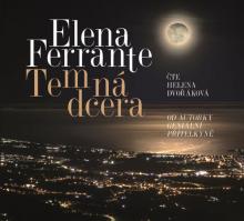 DVORAKOVA HELENA  - CD FERRANTE: TEMNA DCERA (MP3-CD)