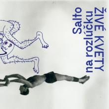 ZIVE KVETY  - VINYL SALTO NA ROZLUCKU [VINYL]