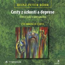  ROHR: CESTY Z UZKOSTI A DEPRESE - O STESTI LASKY K SOBE SAMEMU (MP3-CD) - supershop.sk