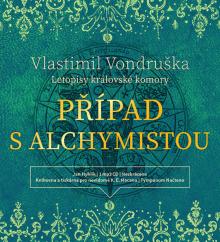  VONDRUSKA: PRIPAD S ALCHYMISTOU – LETOPISY KRALOVSKE KOMORY (MP3-CD) - suprshop.cz