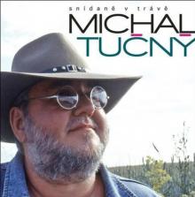 TUCNY MICHAL  - VINYL SNIDANE V TRAVE [VINYL]