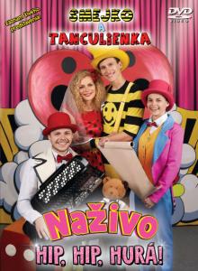 SMEJKO A TANCULIENKA  - DVD NAZIVO / HIP, HIP, HURA!