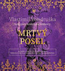  VONDRUSKA: MRTVY POSEL - LETOPISY KRALOVSKE KOMORY (MP3-CD) - suprshop.cz