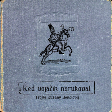 TROJKA ZUZANY HOMOLOVEJ  - CD KED VOJACIK NARUKOVAL