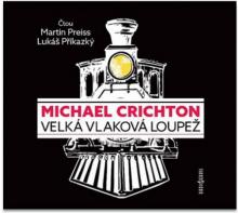  CRICHTON: VELKA VLAKOVA LOUPEZ (MP3-CD) - suprshop.cz