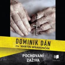  DOMINIK DAN / POCHOVANI ZAZIVA / CITA MARTIN MNAHONCAK (MP3-CD) - suprshop.cz