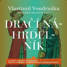  VONDRUSKA: DRACI NAHRDELNIK – HRISNI LIDE KRALOVSTVI CESKEHO - suprshop.cz