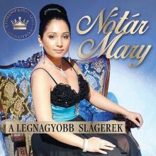 NOTAR MARY  - CD LEGNAGYOBB SLAGEREK