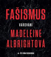  ALBRIGHTOVA: FASISMUS - VAROVANI (MP3-CD) - suprshop.cz