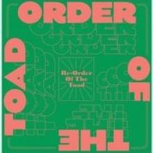 ORDER OF THE TOAD  - CD RE-ORDER OF THE TOAD