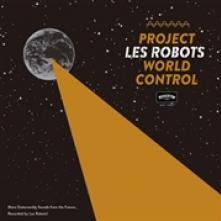 LES ROBOTS  - VINYL PROJECT WORLD CONTROL [VINYL]