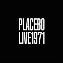 PLACEBO  - CD LIVE 1971 -REISSUE-
