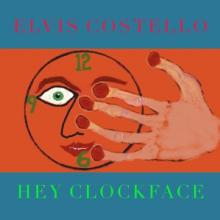 ELVIS COSTELLO  - VINYL HEY CLOCKFACE [VINYL]
