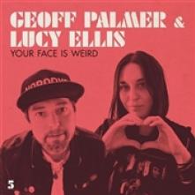 PALMER GEOFF & LUCY ELLI  - CD YOUR FACE IS WEIRD