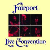 FAIRPORT CONVENTION  - CD LIVE CONCENTION + 5