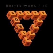 DRITTE WAHL  - CD 3D -BONUS TR-