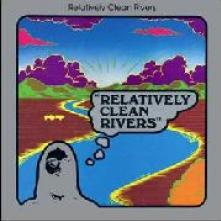 RELATIVELY CLEAN RIVERS  - CD RELATIVELY CLEAN RIVERS