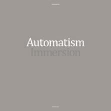 AUTOMATISM  - CD IMMERSION
