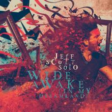 SOTO JEFF SCOTT  - 2xCD WIDE AWAKE (IN MY..