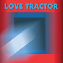 LOVE TRACTOR  - VINYL LOVE TRACTOR -REMAST- [VINYL]