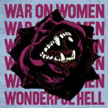 WAR ON WOMEN  - VINYL WONDERFULL HELL [VINYL]