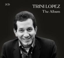 TRINI LOPEZ  - CD+DVD THE ALBUM (2CD)