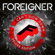 FOREIGNER  - 2xCD CAN'T SLOW DOWN [DELUXE]