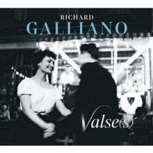 GALLIANO RICHARD  - CD VALSE(S) / GALLIANO