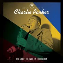 PARKER CHARLIE  - CD SAVOY 10-INCH LP..