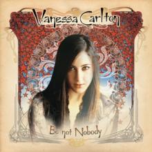 CARLTON VANESSA  - VINYL BE NOT NOBODY ..