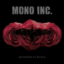MONO INC  - CD MELODIES IN BLACK