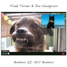TURNER FRANK & JON SNODG  - VINYL BUDDIES II: STILL BUDDIES [VINYL]