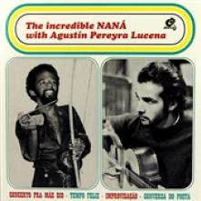 VASCONCELOS NANA & AGUST  - CD INCREDIBLE NANA