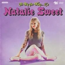 SWEET NATALIE  - CD OH, BY THE WAY...IT'S