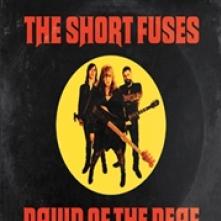SHORT FUSES  - CD DAWN OF THE DEAF