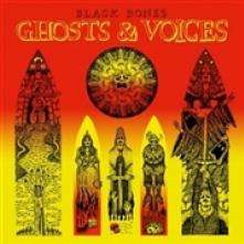 BLACK BONES  - CD GHOSTS & VOICES