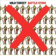 WILD TURKEY  - VINYL BATTLE HYMN [VINYL]