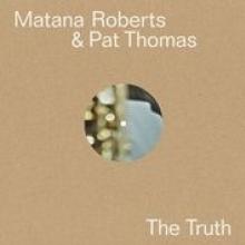 MATANA ROBERTS & PAT THOMAS  - VINYL THE TRUTH [VINYL]