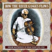 VARIOUS  - CD HOW THE RIVER GAN..