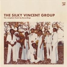 SILKY VINCENT GROUP  - VINYL COMPLETE HOOK UP.. [VINYL]