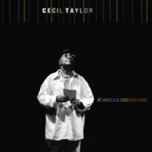 TAYLOR CECIL  - 2xCD AT ANGELICA 2000 BOLOGNA