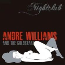 WILLIAMS ANDRE & THE GOL  - CD NIGHTCLUB