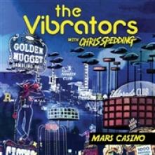 VIBRATORS & CHRIS SPEDDIN  - VINYL MARS CASINO [VINYL]