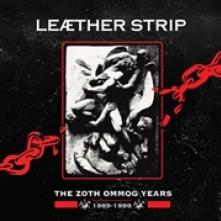 LEAETHER STRIP  - 10xCD ZOTH OMMOG YEARS 1989-1999