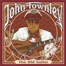 TOWNLEY JOHN  - CD OLD SAILOR