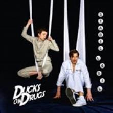 DUCKS ON DRUGS  - CD STABIL LABIL