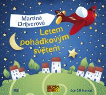 DRIJVEROVA MARTINA  - CD LETEM POHADKOVYM SVETEM (MP3-CD)